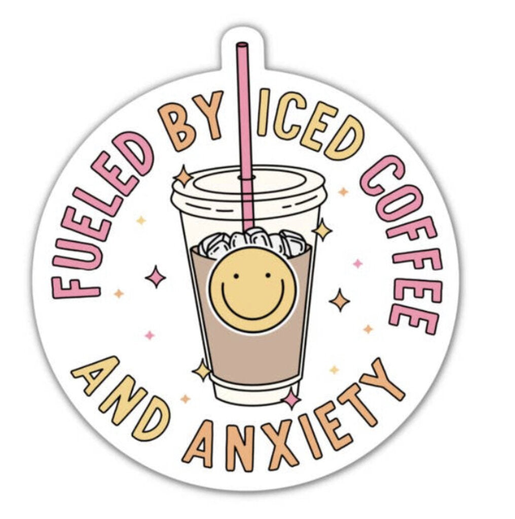 Fueled By Iced Coffee And Anxiety Vinyl Sticker