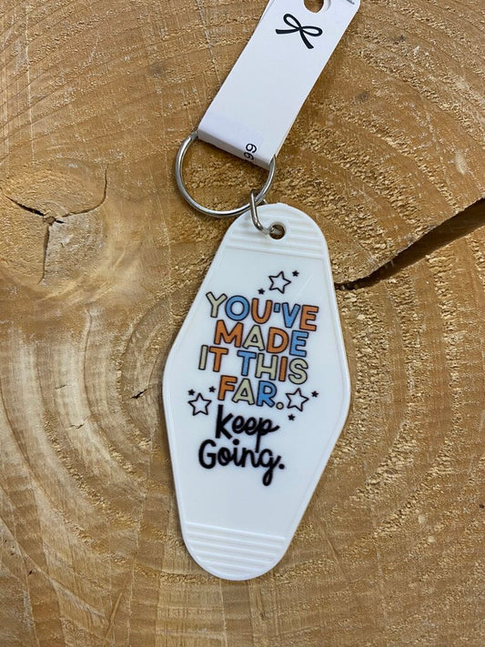 Motel Key Keychain-You made it this far, keep going