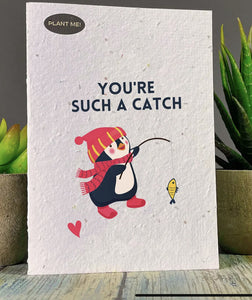 You're such a catch plantable greeting card